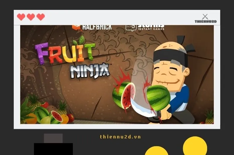 Fruit Ninja