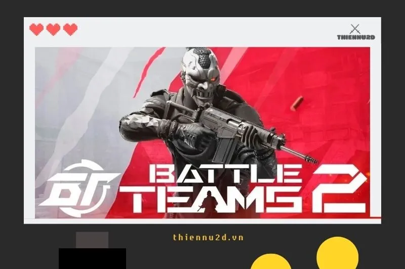 Game Battle Teams 2 (Truy Kích PC)