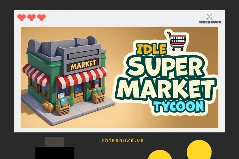 Idle Supermarket Tycoon