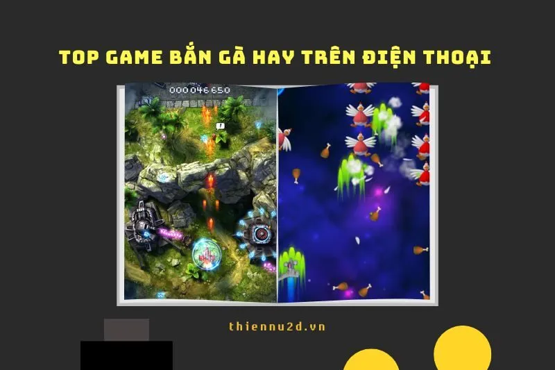 Top game bắn gà hay trên điện thoại