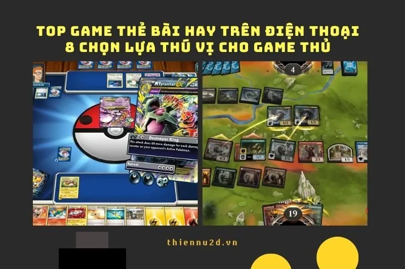 Top game thẻ bài hay trên điện thoại: 8 Chọn lựa thú vị cho game thủ